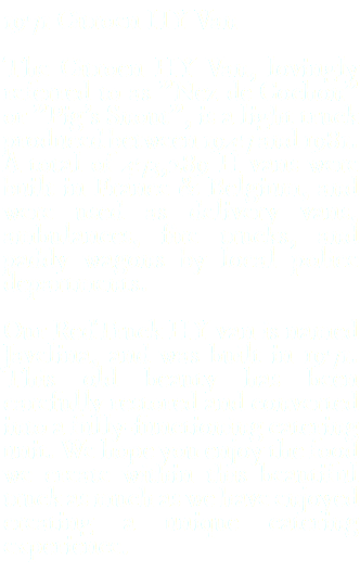 1971 Citroen HY Van The Citroen HY Van, lovingly referred to as "Nez de Cochon" or "Pig's Snout", is a light truck produced between 1947 and 1981. A total of 473,289 H vans were built in France & Belgium, and were used as delivery vans, ambulances, fire trucks, and paddy wagons by local police departments. Our RedTruck HY van is named Javelina, and was built in 1971. This old beauty has been carefully restored and converted into a fully-functioning catering unit. We hope you enjoy the food we create within this beautiful truck as much as we have enjoyed creating a unique catering experience. 